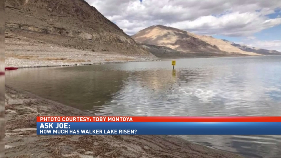 Ask Joe How much has Walker Lake risen this year? KRNV